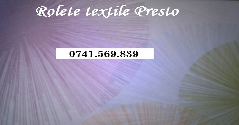 Poza rolete textile model Presto orasul Slatina